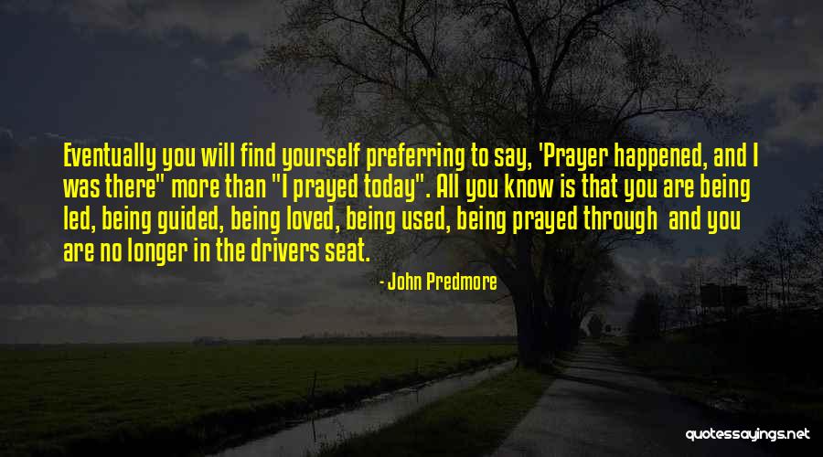 No Longer Will I Quotes By John Predmore No Longer Will I Quotes By John Predmore