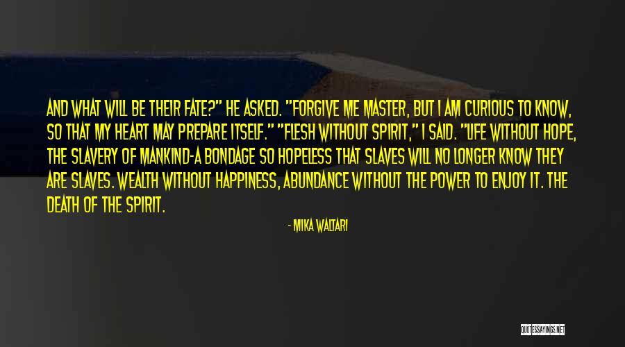 No Longer Will I Quotes By Mika Waltari No Longer Will I Quotes By Mika Waltari