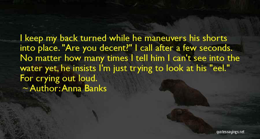 No Look Back Quotes By Anna Banks