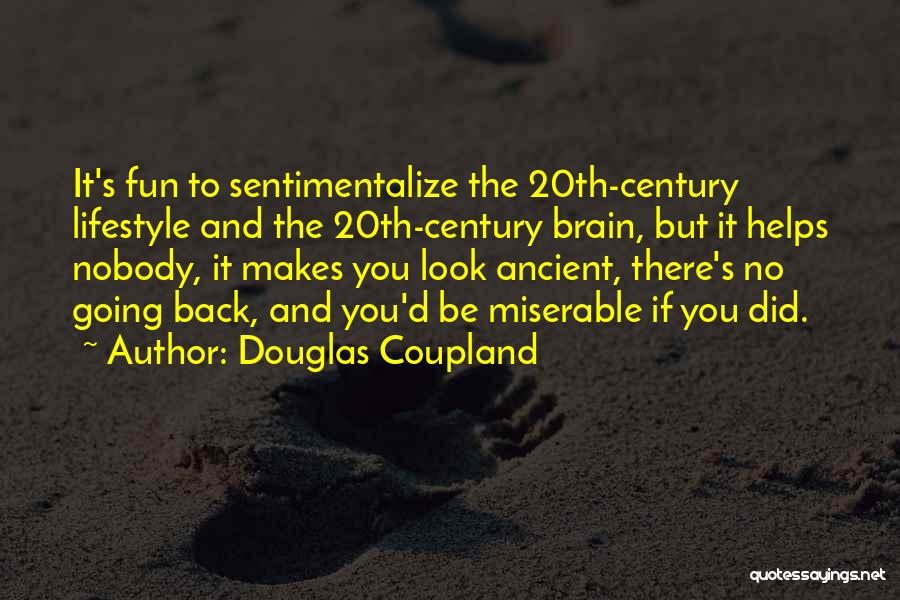 No Look Back Quotes By Douglas Coupland