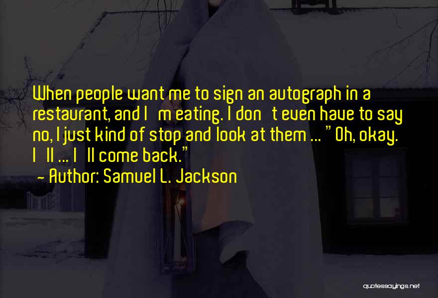 No Look Back Quotes By Samuel L. Jackson