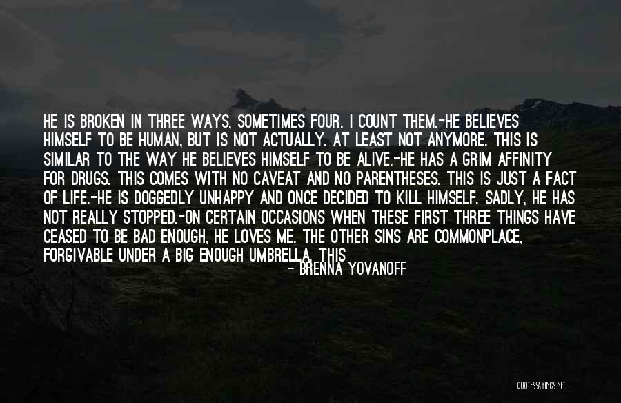 No Love Anymore Quotes By Brenna Yovanoff No Love Anymore Quotes By Brenna Yovanoff