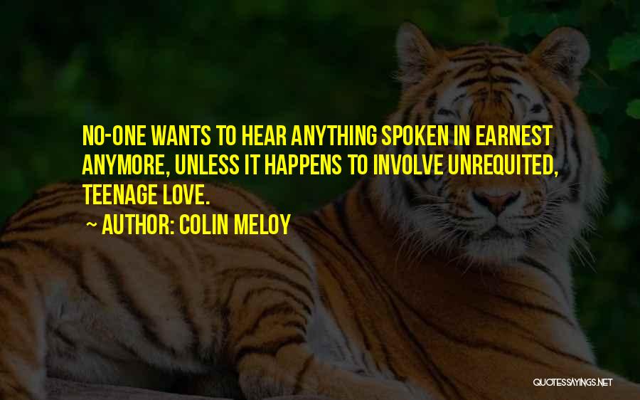 No Love Anymore Quotes By Colin Meloy