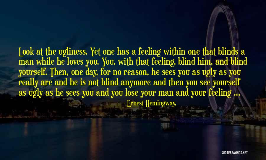No Love Anymore Quotes By Ernest Hemingway, No Love Anymore Quotes By Ernest Hemingway,