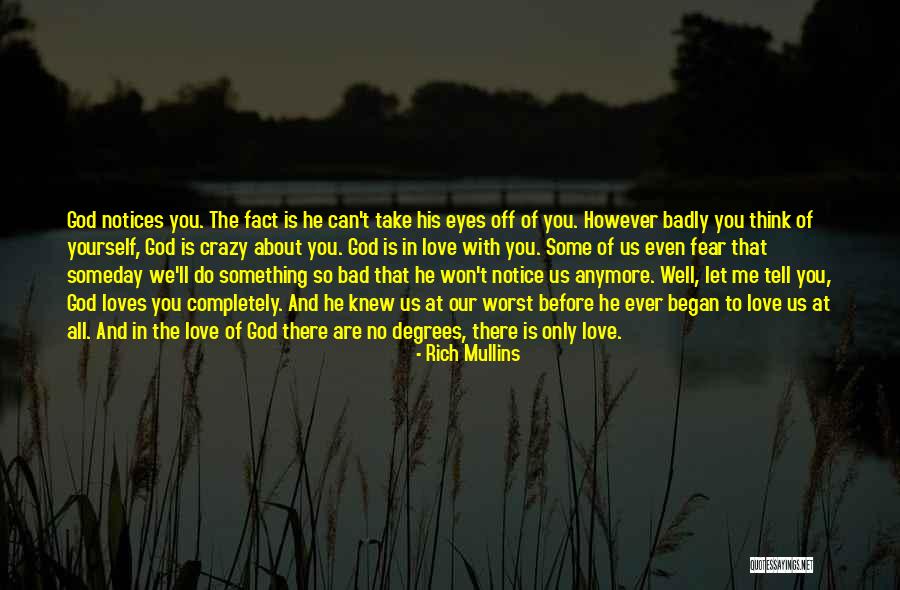 No Love Anymore Quotes By Rich Mullins No Love Anymore Quotes By Rich Mullins