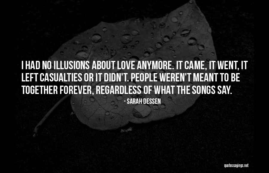 No Love Anymore Quotes By Sarah Dessen No Love Anymore Quotes By Sarah Dessen