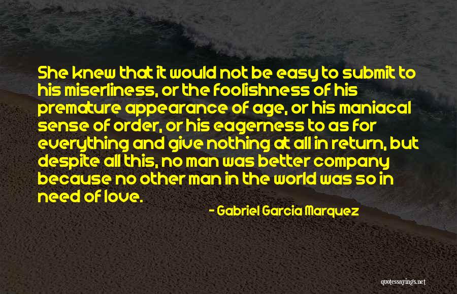 No Love At All Quotes By Gabriel Garcia Marquez