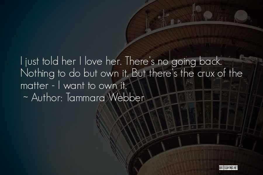 No Love Back Quotes By Tammara Webber