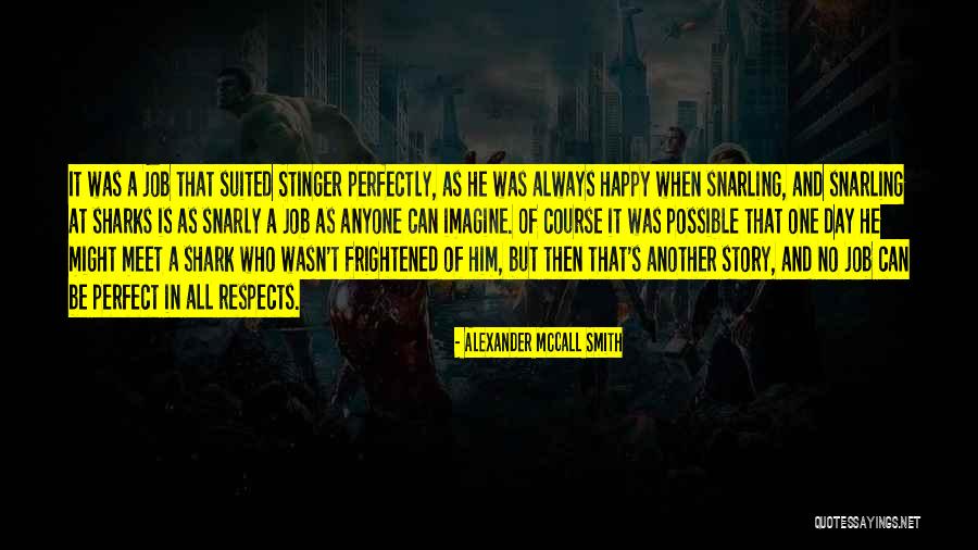 No Love Is Perfect Quotes By Alexander McCall Smith No Love Is Perfect Quotes By Alexander McCall Smith