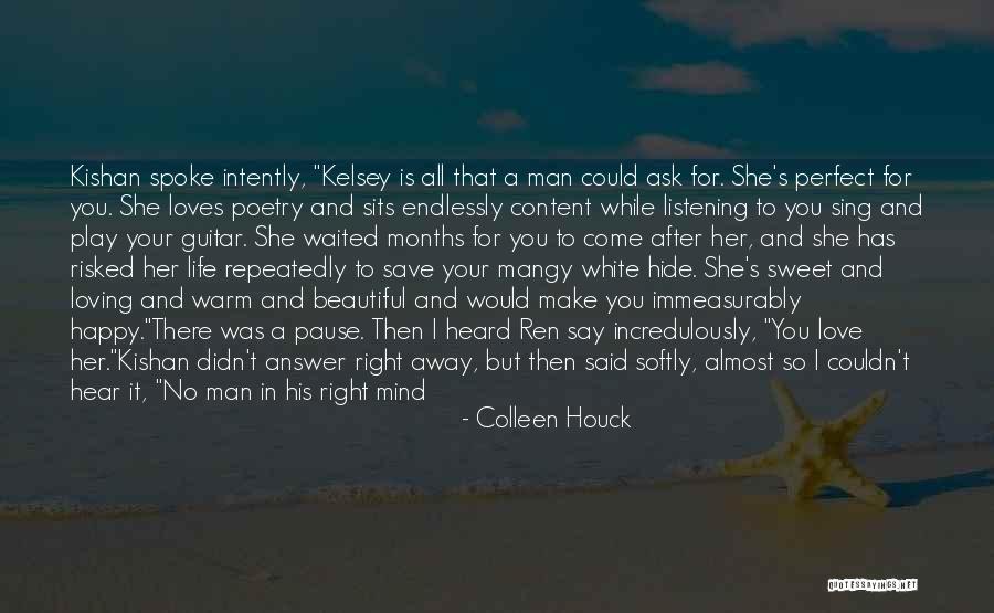 No Love Is Perfect Quotes By Colleen Houck No Love Is Perfect Quotes By Colleen Houck