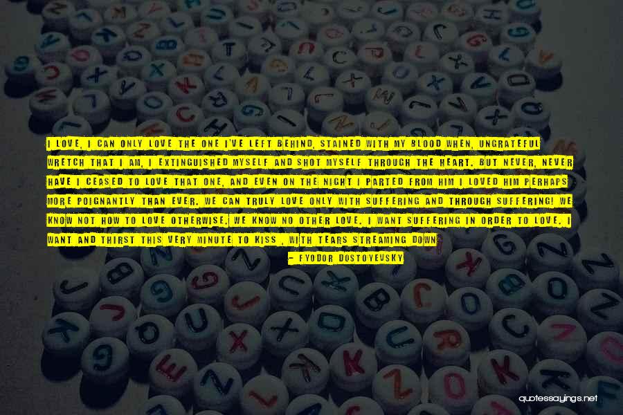 No Love Left Quotes By Fyodor Dostoyevsky
