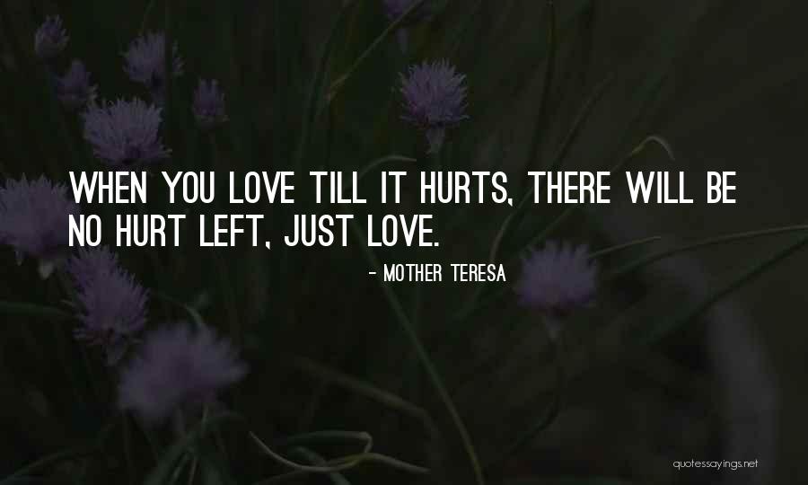 No Love Left Quotes By Mother Teresa