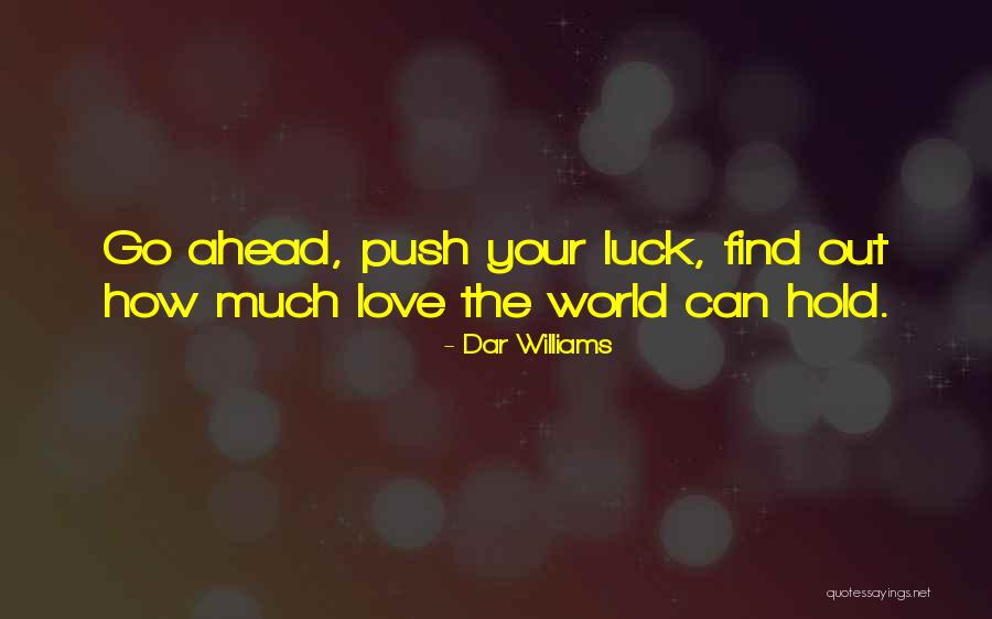 No Luck In Love Quotes By Dar Williams