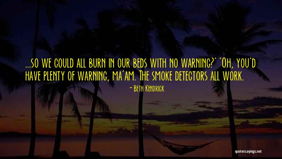 No Ma Am Quotes By Beth Kendrick No Ma Am Quotes By Beth Kendrick