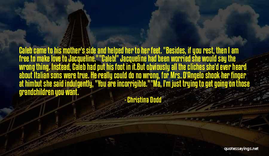 No Ma Am Quotes By Christina Dodd No Ma Am Quotes By Christina Dodd