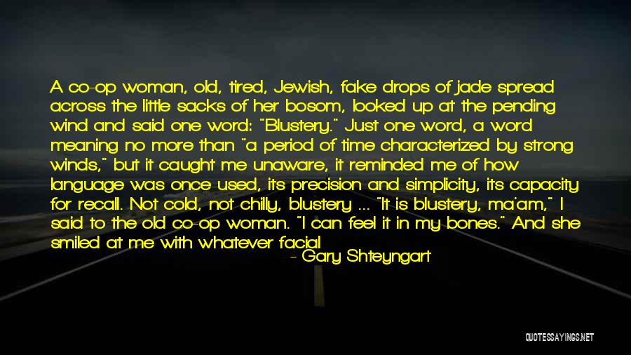 No Ma Am Quotes By Gary Shteyngart No Ma Am Quotes By Gary Shteyngart
