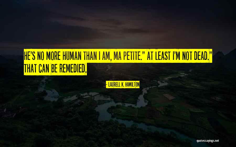 No Ma Am Quotes By Laurell K. Hamilton No Ma Am Quotes By Laurell K. Hamilton
