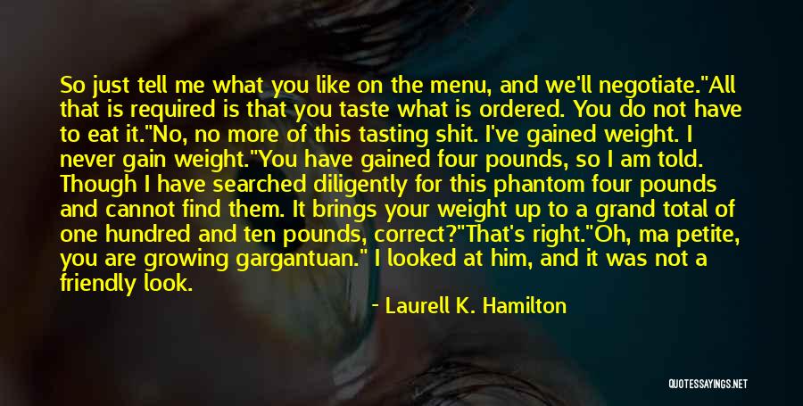 No Ma Am Quotes By Laurell K. Hamilton No Ma Am Quotes By Laurell K. Hamilton