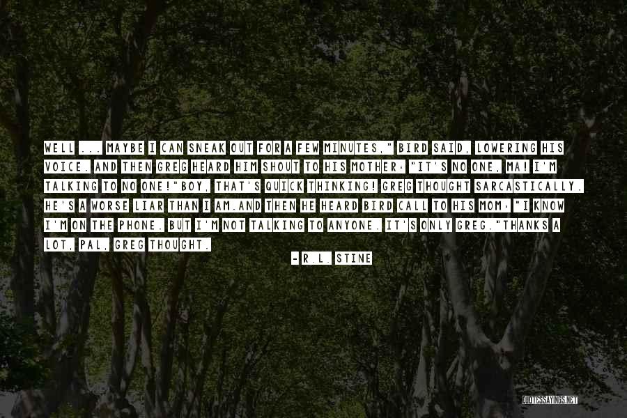 No Ma Am Quotes By R.L. Stine No Ma Am Quotes By R.L. Stine