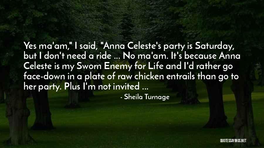 No Ma Am Quotes By Sheila Turnage No Ma Am Quotes By Sheila Turnage