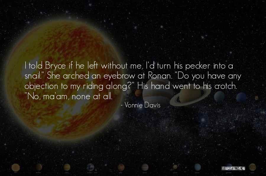 No Ma Am Quotes By Vonnie Davis No Ma Am Quotes By Vonnie Davis