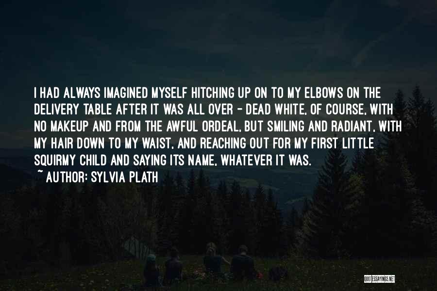 No Makeup Quotes By Sylvia Plath