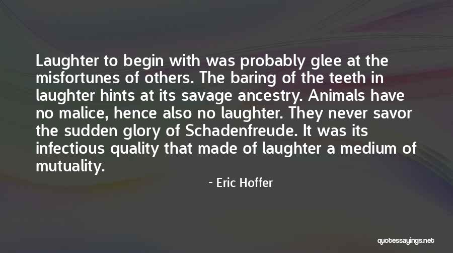 No Malice Quotes By Eric Hoffer No Malice Quotes By Eric Hoffer