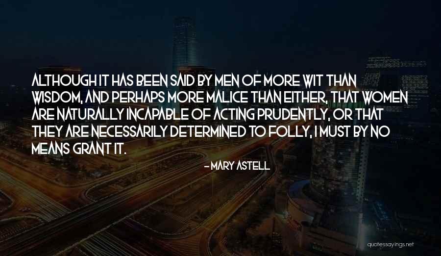 No Malice Quotes By Mary Astell No Malice Quotes By Mary Astell
