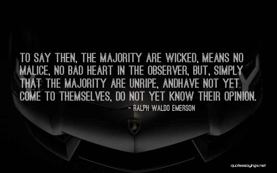 No Malice Quotes By Ralph Waldo Emerson No Malice Quotes By Ralph Waldo Emerson