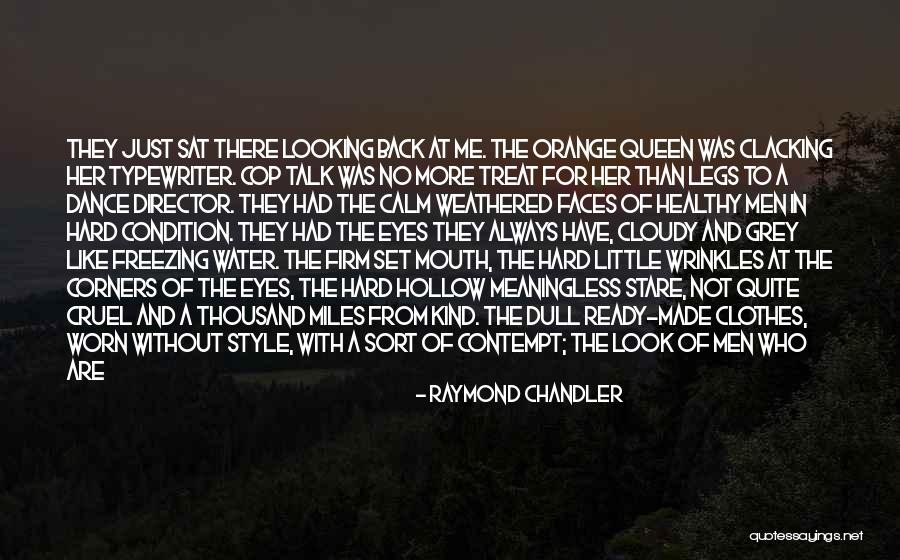 No Malice Quotes By Raymond Chandler No Malice Quotes By Raymond Chandler