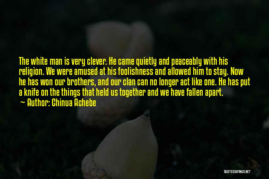 No Man Allowed Quotes By Chinua Achebe