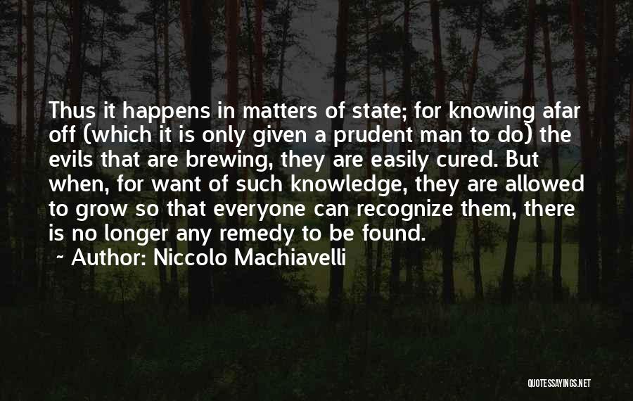 No Man Allowed Quotes By Niccolo Machiavelli