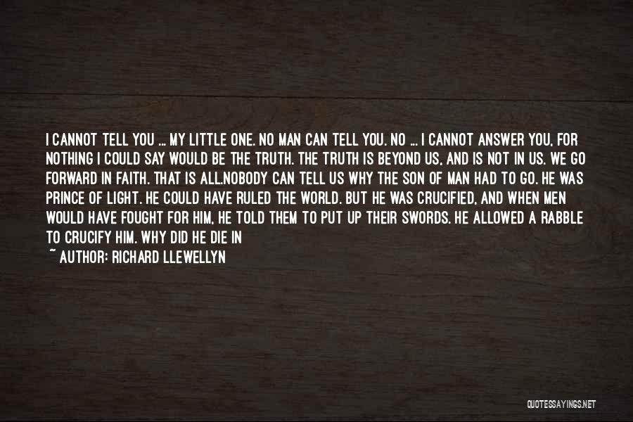 No Man Allowed Quotes By Richard Llewellyn