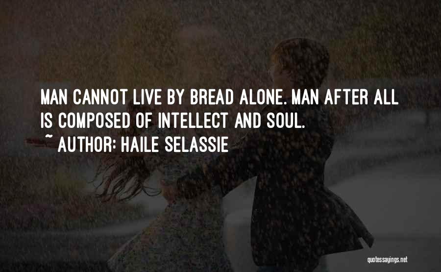 No Man Can Live Alone Quotes By Haile Selassie