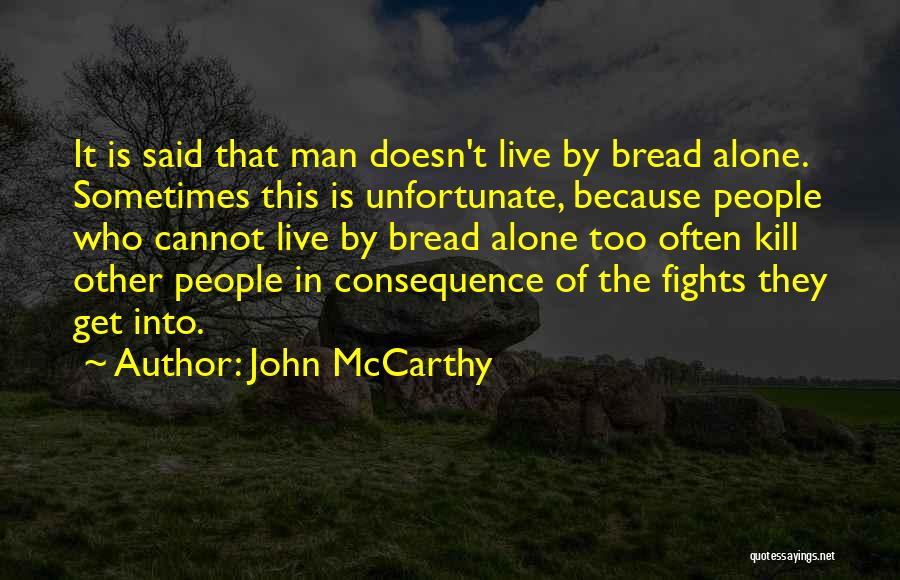 No Man Can Live Alone Quotes By John McCarthy