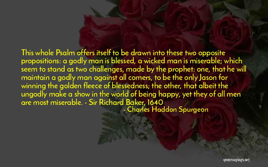 No Man Can Make You Happy Quotes By Charles Haddon Spurgeon