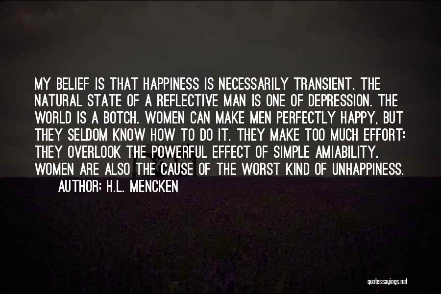 No Man Can Make You Happy Quotes By H.L. Mencken