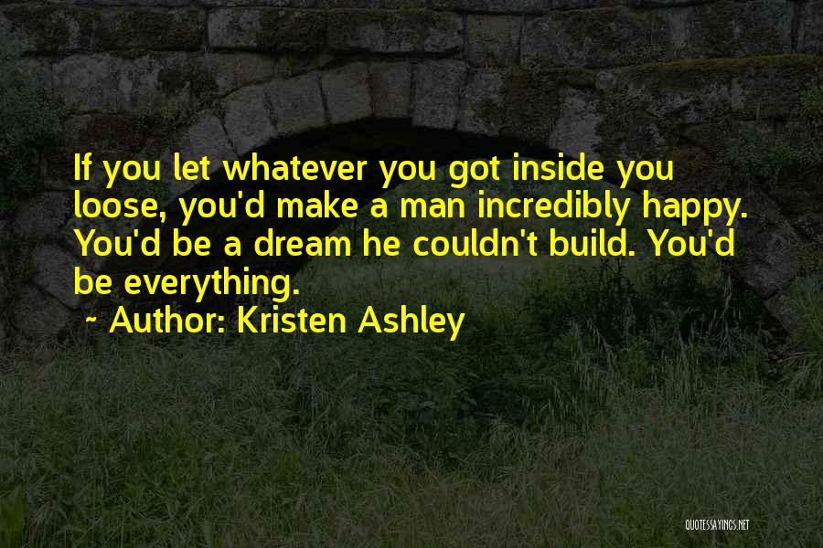 No Man Can Make You Happy Quotes By Kristen Ashley