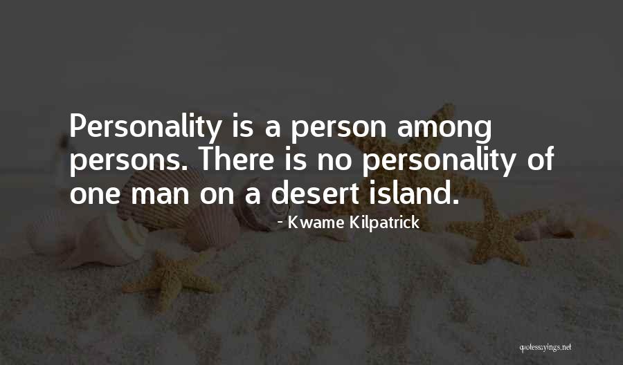 No Man Is An Island And Other Quotes By Kwame Kilpatrick No Man Is An Island And Other Quotes By Kwame Kilpatrick