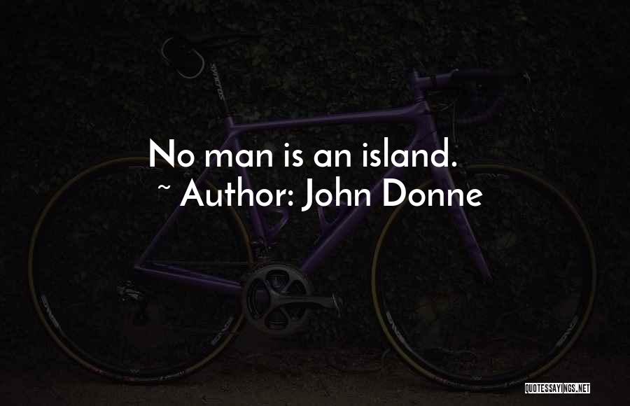 No Man Is Island Quotes By John Donne
