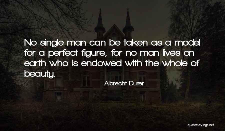 No Man Is Single Quotes By Albrecht Durer No Man Is Single Quotes By Albrecht Durer