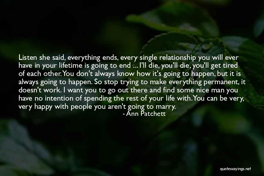 No Man Is Single Quotes By Ann Patchett No Man Is Single Quotes By Ann Patchett