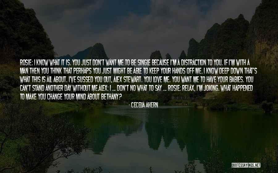 No Man Is Single Quotes By Cecelia Ahern No Man Is Single Quotes By Cecelia Ahern