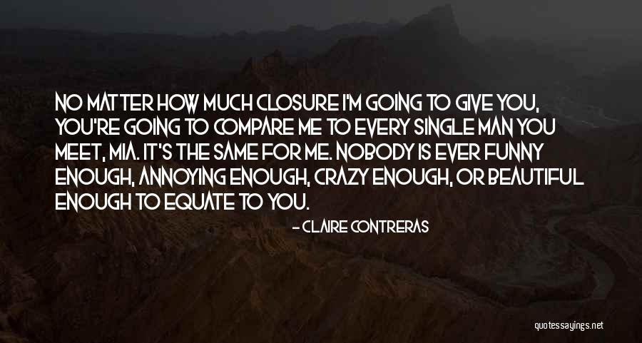 No Man Is Single Quotes By Claire Contreras No Man Is Single Quotes By Claire Contreras
