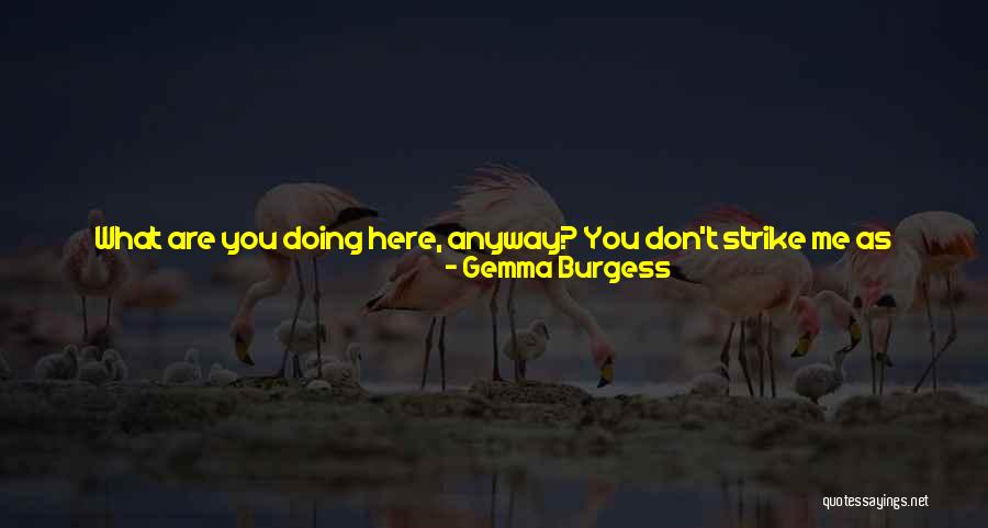 No Man Is Single Quotes By Gemma Burgess No Man Is Single Quotes By Gemma Burgess