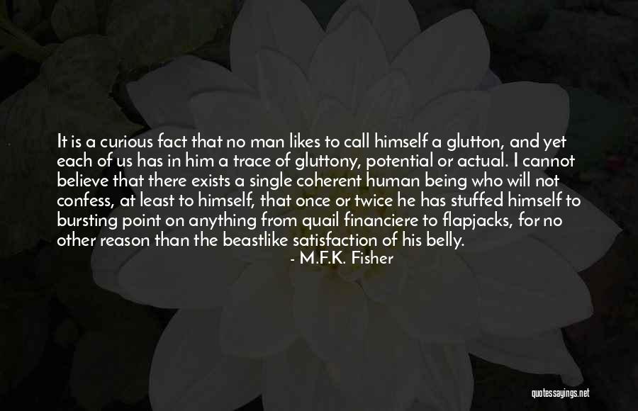 No Man Is Single Quotes By M.F.K. Fisher No Man Is Single Quotes By M.F.K. Fisher