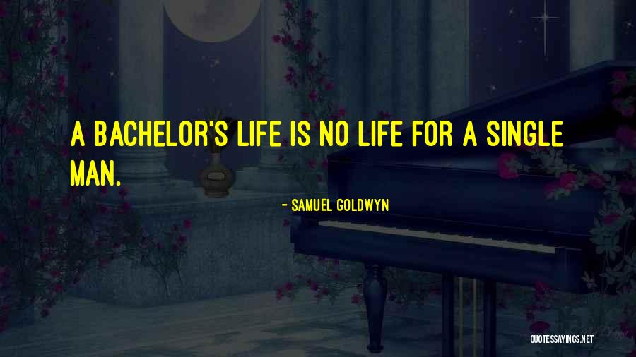 No Man Is Single Quotes By Samuel Goldwyn