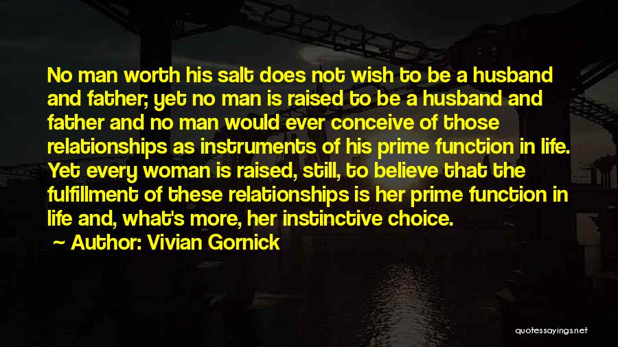No Man Is Worth Quotes By Vivian Gornick