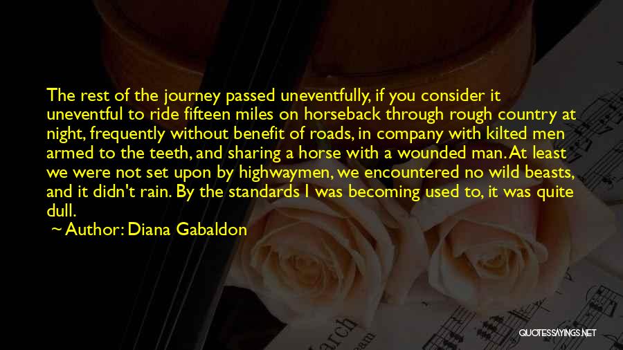 No Man Quotes By Diana Gabaldon