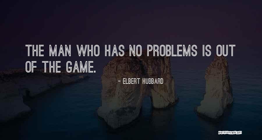 No Man Quotes By Elbert Hubbard